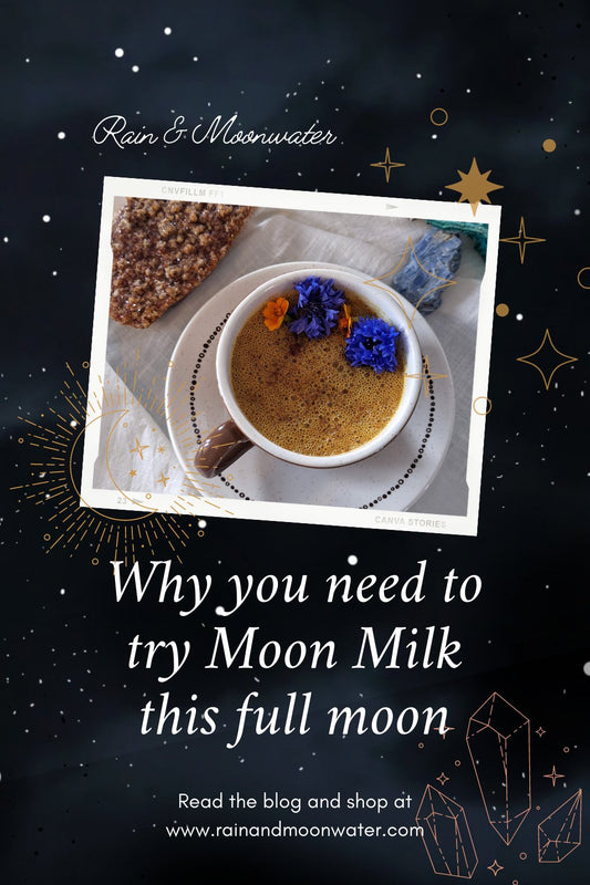 Why you need to try Moon Milk this full moon - RainandMoonwater